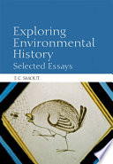 Exploring environmental history selected essays /