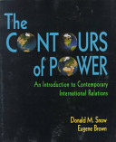 The contours of power : an introduction to contemporary international relations /