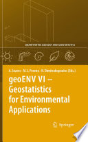 geoENV VI  Geostatistics for Environmental Applications Proceedings of the Sixth European Conference on Geostatistics for Environmental Applications /