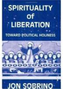 Spirituality of liberation : toward political holiness /
