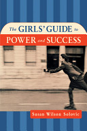 The girls' guide to power and success