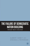 The failure of democratic nation building ideology meets evolution /