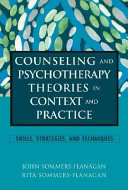 Counseling and psychotherapy theories in context and practice : skills, strategies, and techniques /