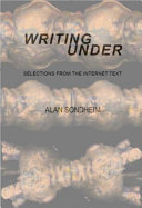 Writing under selections from the internet text /