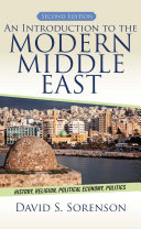 An introduction to the modern Middle East : history, religion, political economy, politics /