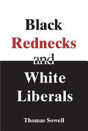 Black rednecks and white liberals /