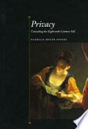 Privacy concealing the eighteenth-century self /