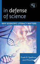In defense of science why scientific literacy matters /