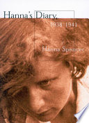 Hanna's diary, 1938-1941 Czechoslovakia to Canada /