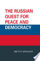 The Russian quest for peace and democracy