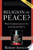 Religion of peace? why Christianity is and Islam isn't /