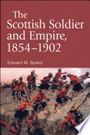 The Scottish soldier and empire, 1854-1902