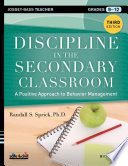 Discipline in the secondary classroom a positive approach to behavior management /