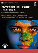 Entrepreneurship in Africa : context and perspectives /