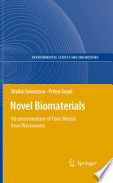 Novel Biomaterials Decontamination of Toxic Metals from Wastewater /