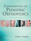 Fundamentals of pediatric orthopedics /