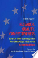 Research, Quality, Competitiveness European Union Technology Policy for the Knowledge-based Society /