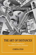 The Art of Distances : Ethical Thinking in Twentieth-Century Literature /