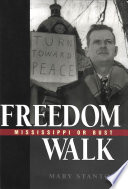 Freedom walk Mississippi or bust /