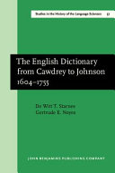 The English dictionary from Cawdrey to Johnson, 1604-1755