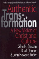 Authentic Transformation : a new vision of Christ and culture /