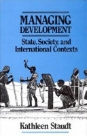Managing development : state, society, and international contexts /
