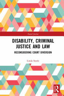 Disability, criminal justice and law : reconsidering court diversion /