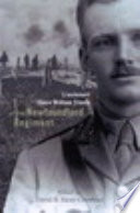 Lieutenant Owen William Steele of the Newfoundland Regiment diary and letters /
