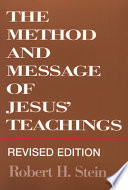 The Method and Message of Jesus' teachings /