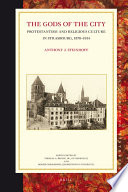 The gods of the city Protestantism and religious culture in Strasbourg, 1870-1914 /
