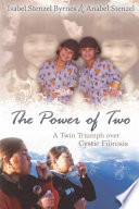 The power of two a twin triumph over cystic fibrosis /