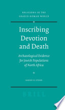Inscribing devotion and death archaeological evidence for Jewish populations of North Africa /