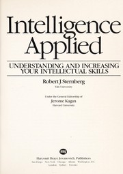 Intelligence applied : understanding and increasing your intellectual skills /
