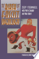 The Birth of fascist ideology from cultural rebellion to political revolution /