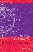 Tantra of the Tachikawa Ryu secret sex teachings of the Buddha /