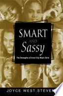 Smart and sassy the strengths of inner city Black girls /