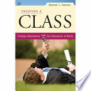 Creating a class college admissions and the education of elites /