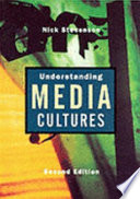 Understanding media cultures : social theory and mass communication /