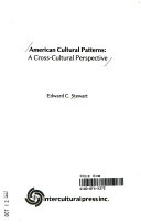 American cultural patterns: a cross- cultural perspective/