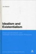 Idealism and existentialism Hegel and nineteenth- and twentieth-century philosophy /
