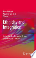 Ethnicity and Integration Understanding Population Trends and Processes: volume 3 /