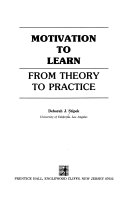 Motivation to learn : from theory to practice /