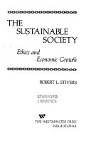 The sustainable society : ethics and economic growth /