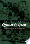 Quixote's ghost the right, the liberati, and the future of social policy /