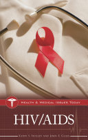 HIV/AIDS : health and medical issues  today /