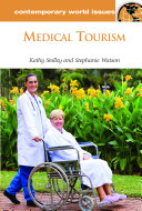 Medical tourism a reference handbook /
