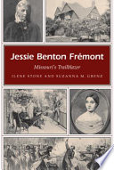 Jessie Benton Frémont, Missouri's trailblazer