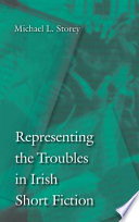 Representing the troubles in Irish short fiction