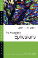 The message of Ephesians : God's new society /