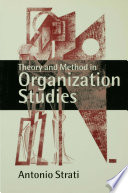 Theory and method in organization studies paradigms and choices /